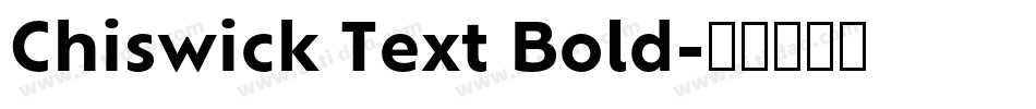 Chiswick Text Bold字体转换